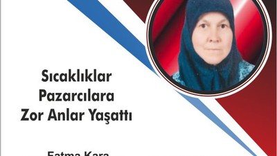 Sıcaklıklar Pazarcılara Zor Anlar Yaşattı