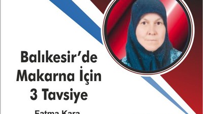 Balıkesir’de Makarna İçin 3 Tavsiye