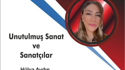 Unutulmuş Sanat Ve Sanatçılar