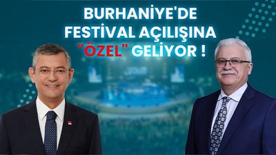 Burhaniye Festivalini Özgür Özel Açacak
