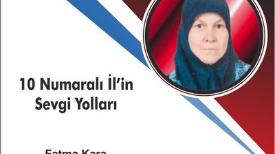 10 Numaralı İl’in Sevgi Yolları