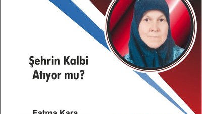 Şehrin Kalbi Atıyormu?