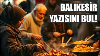 Bu Görsellerde Balıkesir'i Bulabilir misin?