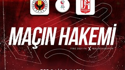Balıkesirspor, Tire 2021 FK Maçı Hakemi Belli Oldu
