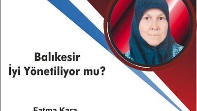 Balıkesir İyi Yönetiliyor mu?