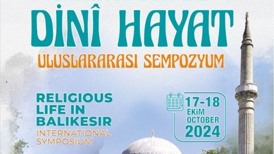 Dini Hayat Uluslararası Sempozyumu Balıkesir'de Başlıyor