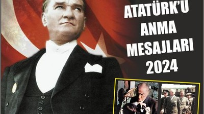 10 Kasım Atatürk’ü Anma Mesajları