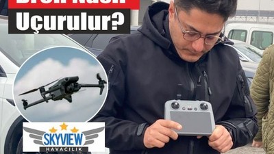 Uzmanından Drone Uçurmanın İpuçları