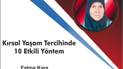 Kırsal Yaşam Tercihinde 10 Etkili Yöntem