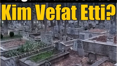 Bugün Balıkesir’de Kim Vefat Etti?
