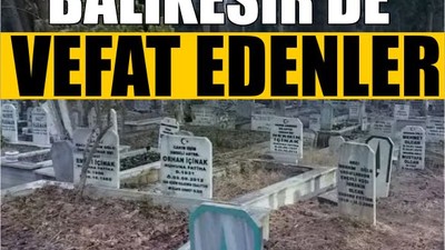 15 Kasım'da Balıkesir'de Ölenlerin 3'ü Altıeylül'den