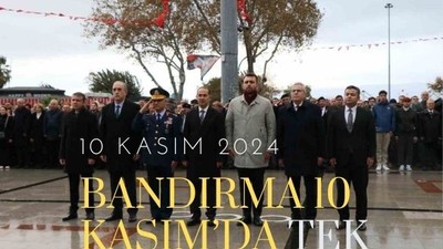 Bandırma 10 Kasım’da Tek Yürek Oldu