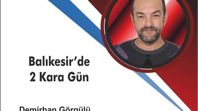 Balıkesir’de 2 Kara Gün