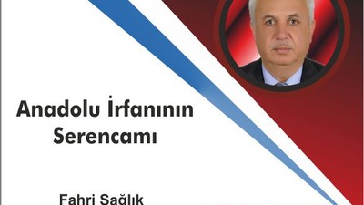 Anadolu irfanının serencamı