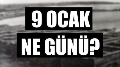 9 Ocak Ne Günü?