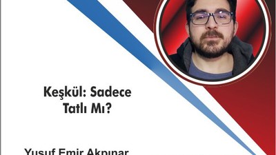 Keşkül: Sadece Tatlı Mı?