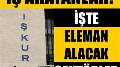 İş arayanlar! İşte Eleman Alacak Sektörler