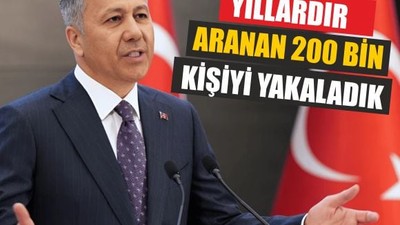 Bakan Yerlikaya ‘Senelerdir Aranan Suçluları Yakaladık’