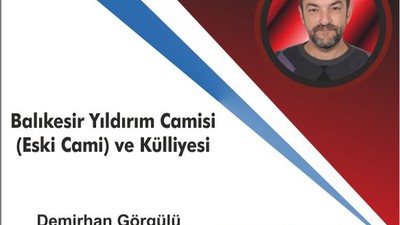Balıkesir Yıldırım Camisi (Eski Cami) ve Külliyesi