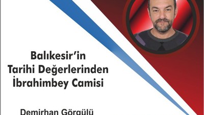 Balıkesir’in Tarihi Değerlerinden İbrahimbey Camisi