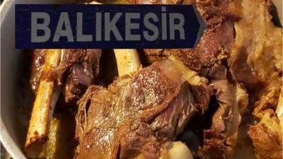 Balıkesir'de Kış Mevsimin En iyi 10 Yemeği