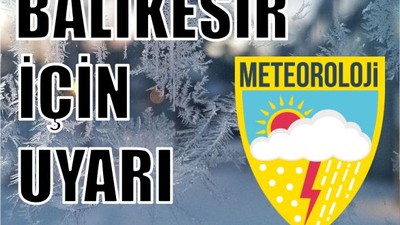 Balıkesir'de Zirai Don Kapıda!