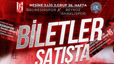 Balıkesirspor - Beykoz İshaklıspor Maçı Biletleri Satışta!