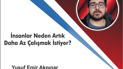 İnsanlar Neden Artık Daha Az Çalışmak İstiyor? Yeni Neslin İş Hayatına Bakışı