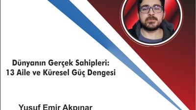 Dünyanın Gerçek Sahipleri: 13 Aile ve Küresel Güç Dengesi