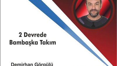 2 Devrede Bambaşka Takım