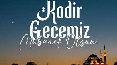 2025 Kadir Gecesi Mesajları