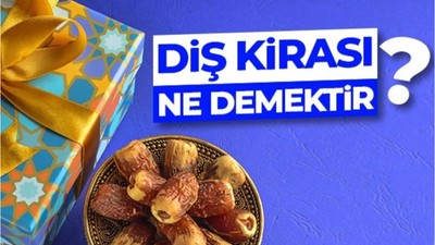 Ramazan Geleneği 'Diş Kirası' Nedir?