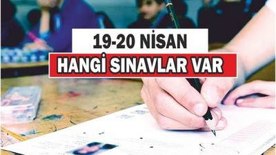19-20 Nisan 2025 Sınav Takvimi Açıklandı!