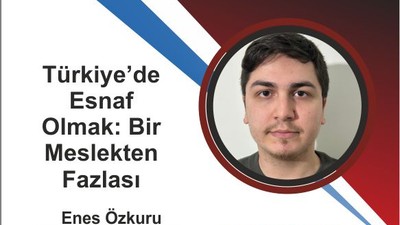 Türkiye’de Esnaf Olmak: Bir Meslekten Fazlası