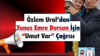 Özlem Ural’dan Kas Hastası Yunus Emre’ye Destek Çağrısı