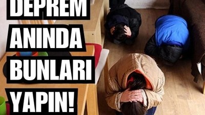 Deprem Anında Neler Yapılmalı?