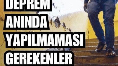 Deprem Anında Yapmamanız Gerekenler