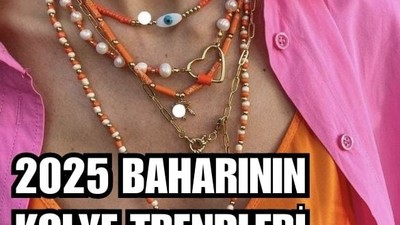 2025 Baharının Kolye Tercihleri