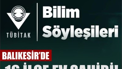 38 Bilim İnsanı Balıkesirli Öğrencilerle Buluşuyor