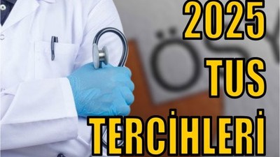 2025 TUS Tercihleri Ne Zaman?