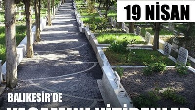 19 Nisan Balıkesir’de Yaşamını Yitirenler