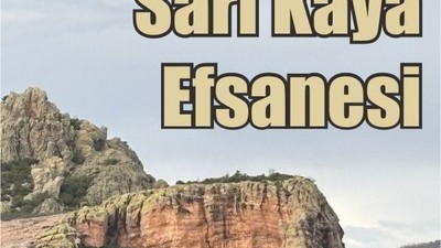 Balıkesir'in "Sarı Kaya” Efsanesi