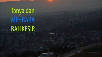 Balıkesir’in Bilinmeyen Yönleri