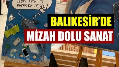 Balıkesir'de Öyle Bir Şey Yaptılar Ki... Hem Güldürdü Hem Düşündürdü!