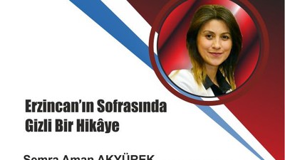 Erzincan’ın Sofrasında Gizli Bir Hikâye