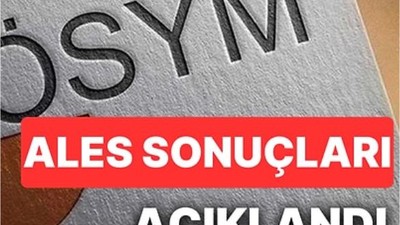 Son Dakika! ALES Sonuçları Açıklandı