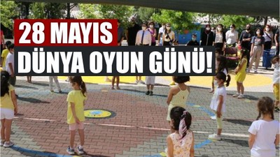 28 Mayıs Dünya Oyun Oynama Günü