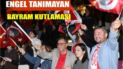 Engel Tanımayan Bayram Kutlaması