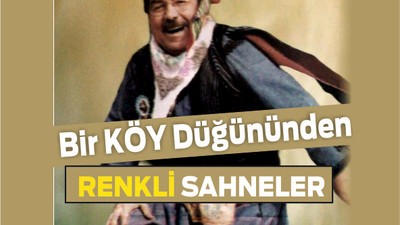Bir Köy Düğününden Renkli Sahneler: Sağdıçtan