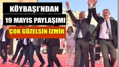 Köybaşı, Özgür Özel’in İzmir Mitingine Katıldı
